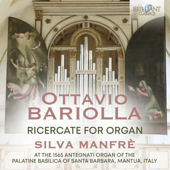 Bariolla: Ricercate for Organ - Silva Manfrè