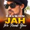Jah We Need You - Single