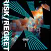 Risk/Regret (feat. Trigga, Taurean Roye & Reezy Rye) - Single album lyrics, reviews, download