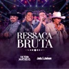 Ressaca Bruta - Single