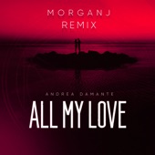 All My Love (MorganJ Remix) artwork