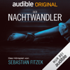 Der Nachtwandler - Das Hörspiel - Sebastian Fitzek & Josef Ulbig