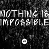 Nothing Is Impossible (Live in Manila) - Single