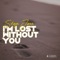 I'm Lost Without You artwork