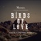 Birds of Love - Monn lyrics