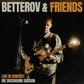 BETTEROV & FRIENDS Live in Concert (Die Dussmann Session) artwork