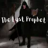 The Last Prophet album lyrics, reviews, download