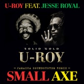 Small Axe (feat. Jesse Royal) [Jamaica Soundsystem Remix] artwork