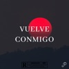 Vuelve Conmigo - Single