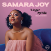 Linger Awhile (Deluxe Edition) - Samara Joy