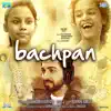 Stream & download Bachpan - Single