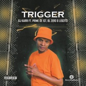 Trigger (feat. Lebzito, BL Zero & Prime De 1st) artwork