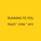 Running to You (feat. chike & Simi) [Remix] artwork