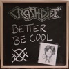 Better Be Cool - Single