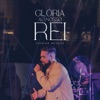 Glória Ao Nosso Rei - Single