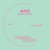 Anz - Clearly Rushing