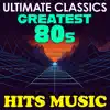 Ultimate Classics: Greatest 80's Hits Music album lyrics, reviews, download