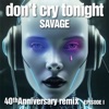 Don't Cry Tonight 40th Anniversary Remix (Episode 1) - EP
