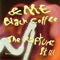 The Rapture Pt.III - &ME & Black Coffee lyrics