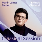 Classical Session: Martin James Bartlett - EP artwork