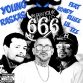 Young Raskas - 666 (feat. Rowdy Bluee & Lil Tee)