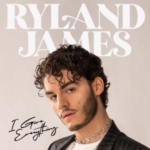 Ryland James - I Give Everything - Line Dance Music