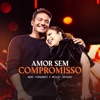 Amor Sem Compromisso (Ao Vivo) - Single