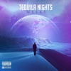 Tequila Nights