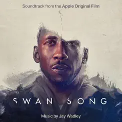Swan Song (Soundtrack from the Apple Original Film) by Jay Wadley album reviews, ratings, credits