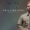 2 millimètres - Single