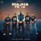 Majha Pb18 (feat. Josh Sidhu) - Rajveer lyrics