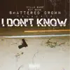 Stream & download I Don't Know (feat. Killa Gabe) - Single