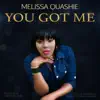 You got me (feat. Melissa Quashie) - Single album lyrics, reviews, download