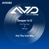 Deeper in U (Pat The Cat Sexy Lounge Mix) - Single