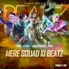 Stream & download Mere Squad ki BeatZ (feat. 2WEI, Joznez, Jonita Gandhi, Akshay the One & Omar Sosa Latournerie) - Single