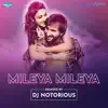 Stream & download Mileya Mileya - Single