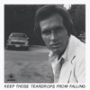 Keep Those Teardrops from Falling - EP