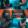 Stream & download Mi Llamada - Single