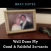 Well Done My Good & Faithful Servants - Single