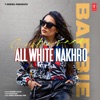All White Nakhro - Single