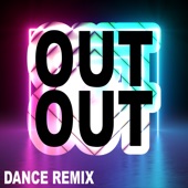 Out Out (Extended Dance Remix) artwork