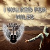 I Walked For Miles - Single