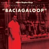 Baciagaloop - Single