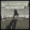 Lost Alone - Big Homie Loe lyrics