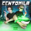 Centomila (feat. Gumma Vybz & Mothz) - Single album lyrics, reviews, download