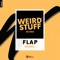 Flap - WEIRD. lyrics