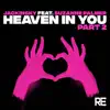 Heaven in You (Part 2) [feat. Suzanne Palmer] album lyrics, reviews, download
