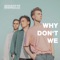 Why Don't We - MBreeze lyrics