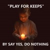 Play For Keeps - Single