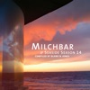 Milchbar - Seaside Season 14